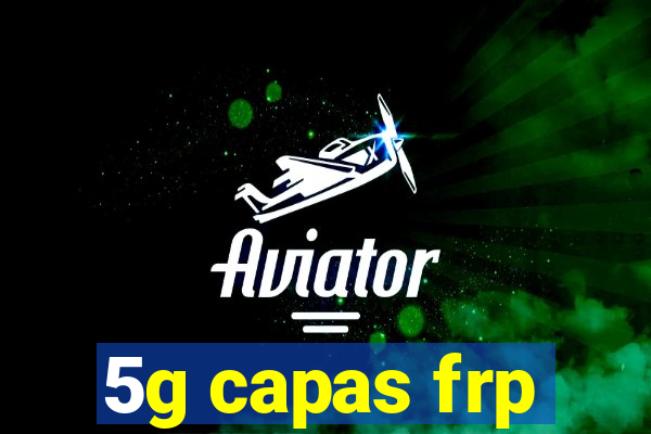 5g capas frp